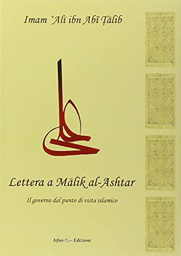 Stock image for Lettera a Malik al-Ashtar. Il governo dal punto di vista islamico for sale by libreriauniversitaria.it
