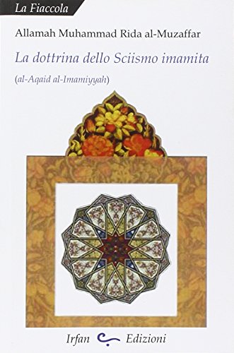 9788897278283: La dottrina dello sciismo imamita (La fiaccola)