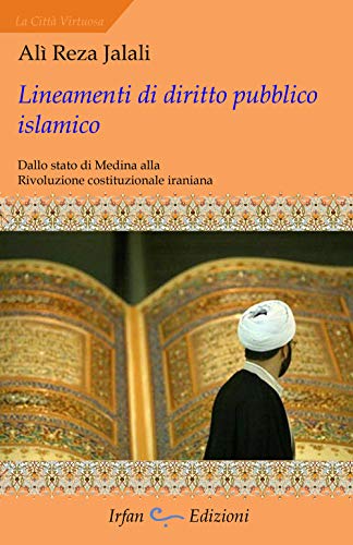 Beispielbild fr Lineamenti di diritto pubblico islamico. Dallo stato di Medina alla rivoluzione costituzionale iraniana zum Verkauf von libreriauniversitaria.it