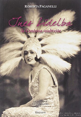 9788897287148: Ines Lidelba. La contessa soubrette