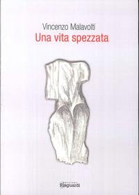 9788897287407: Una vita spezzata