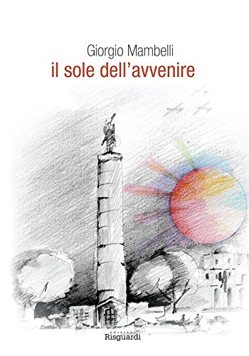 9788897287742: Il sole dell'avvenire