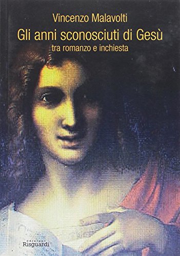 Imagen de archivo de Gli anni sconosciuti di Ges tra romanzo e inchiesta (I) a la venta por Brook Bookstore