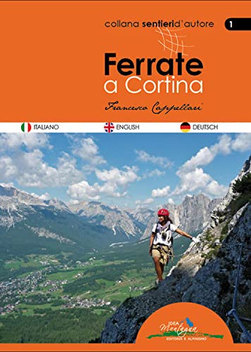 Beispielbild fr Ferrate a Cortina - Klettersteige in Cortina zum Verkauf von Books From California
