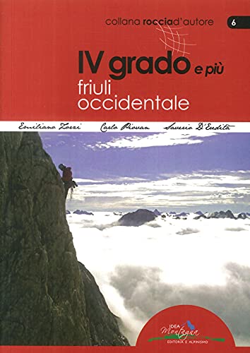 9788897299035: 4 grado e pi. Friuli occidentale (Roccia d'autore)