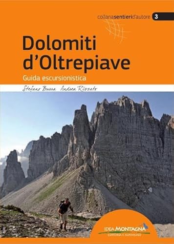 9788897299325: Dolomiti d'Oltrepiave. Guida escursionistica