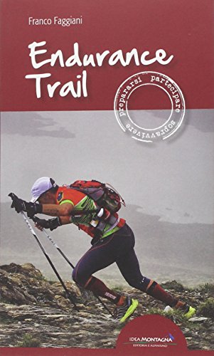 Beispielbild fr Endurance trail. Preparasi, partecipare, sopravvivere zum Verkauf von medimops