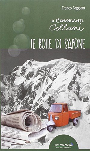 Stock image for Le bolle di sapone. Il comandante Colleoni for sale by libreriauniversitaria.it