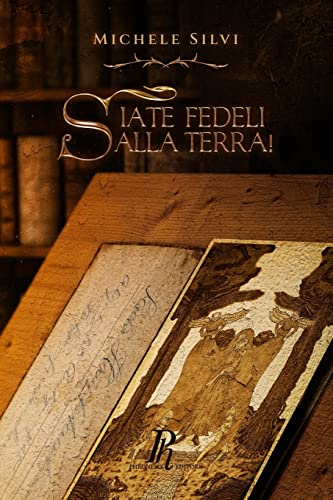 Stock image for Siate fedeli alla terra! for sale by Ria Christie Collections