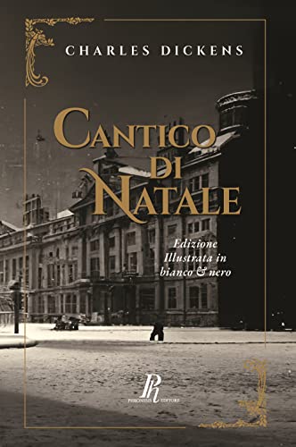 Imagen de archivo de Cantico di Natale: Una storia natalizia di fantasmi (Edizione in Bianco e Nero) (Italian Edition) a la venta por GF Books, Inc.