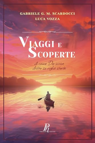 Stock image for Viaggi e scoperte: Di come Dio scrive dritto su righe storte (I Decumani) (Italian Edition) for sale by California Books