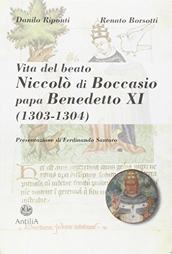 Beispielbild fr Vita del beato Niccol di Boccasio, papa Benedetto XI. Biografia di un umile uomo di pace zum Verkauf von medimops