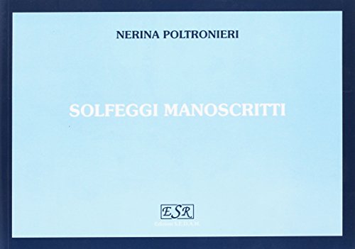 Imagen de archivo de Solfeggi Manoscritti e dettati musicali a la venta por libreriauniversitaria.it