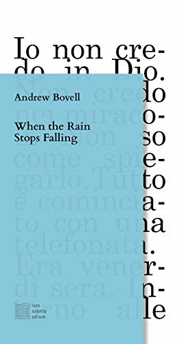 9788897356998: When the rain stops falling (Linea)