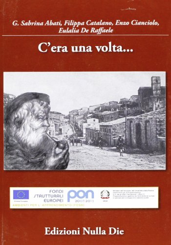 9788897364306: C'era una volta (Fuori collana)