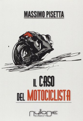 9788897364719: Il caso del motociclista (Lego narrativa)