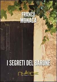 9788897364771: I segreti del barone (Lego narrativa)