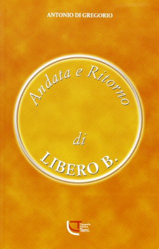 Beispielbild fr Andata e ritorno di libero B. zum Verkauf von medimops