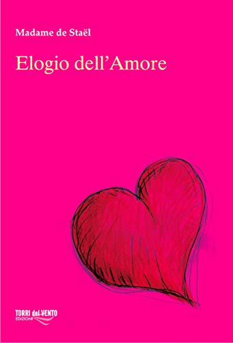 9788897373193: Elogio dell'amore (I capperi)