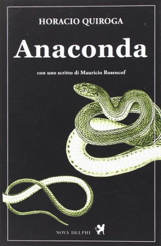 Anaconda (9788897376194) by Quiroga, Horacio