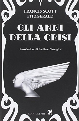 Beispielbild fr Gli anni della crisi zum Verkauf von libreriauniversitaria.it