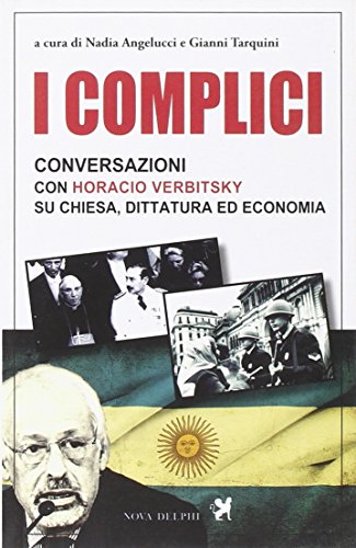 9788897376392: HORACIO VERBITSKY - COMPLICI (