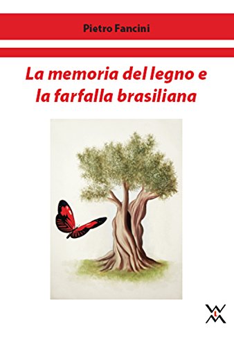 Beispielbild fr La memoria del legno e la farfalla brasiliana Fancini, Pietro zum Verkauf von Librisline