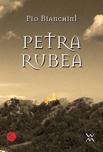 9788897382256: Petra Rubea (Italicae historiae)