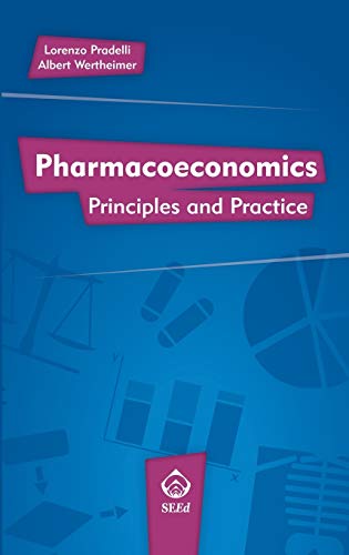 9788897419372: Pharmacoeconomics: Principles and Practice