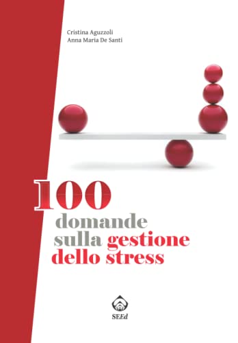 Stock image for 100 domande sulla gestione dello stress (Italian Edition) for sale by GF Books, Inc.