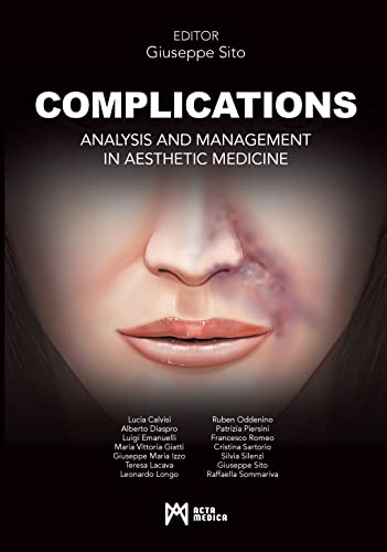 9788897438762: Complications. Analysis and management in aesthetic medicine. Ediz. illustrata