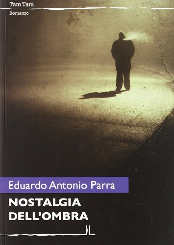 Stock image for Nostalgia dell'ombra for sale by libreriauniversitaria.it