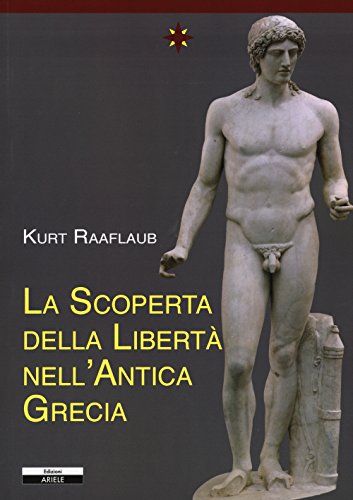 Imagen de archivo de La scoperta della libert nell'antica Grecia a la venta por Brook Bookstore