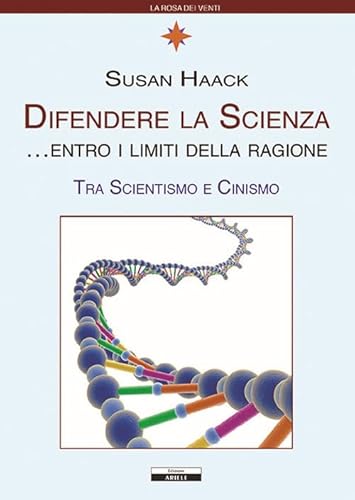 Stock image for Difendere la scienza entro i limiti della ragione. Tra scientismo e cinismo for sale by libreriauniversitaria.it