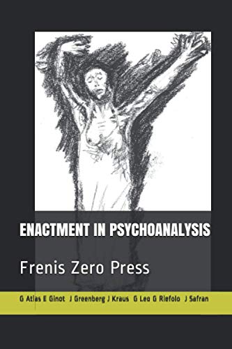 Stock image for ENACTMENT IN PSYCHOANALYSIS: Frenis Zero Press for sale by ALLBOOKS1