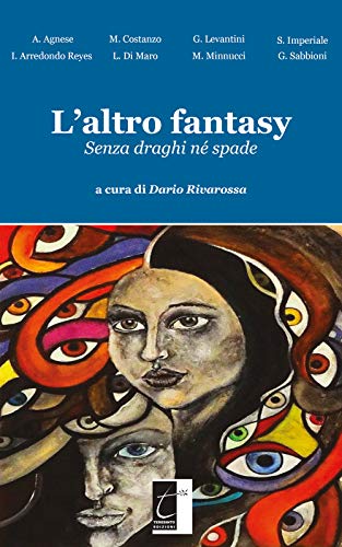 Stock image for L?altro fantasy: Senza draghi n spade (Italian Edition) for sale by libreriauniversitaria.it