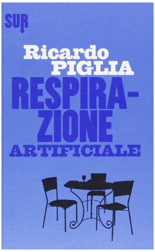 Respirazione artificiale (9788897505082) by Piglia, Ricardo