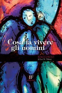 9788897511045: Cosa fa vivere gli uomini