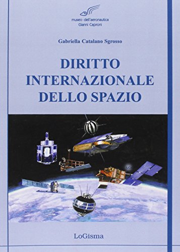 Stock image for Diritto Internazionale Dello Spazio (ita) for sale by Brook Bookstore
