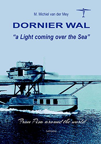 9788897530817: Dorniek Wal. A light coming over the sea (Aeronautica)