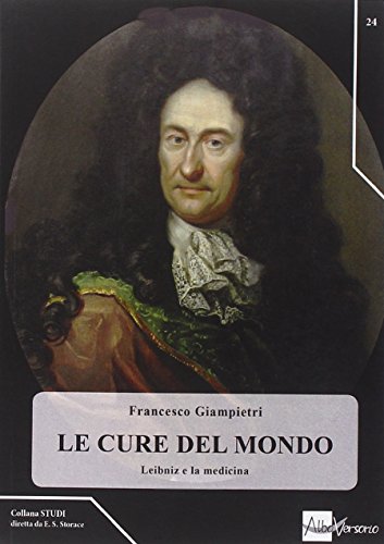 9788897553885: Le cure del mondo. Leibniz e la medicina (Studi)