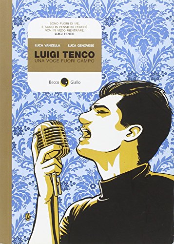 Stock image for Luigi Tenco. Una voce fuori campo for sale by Better World Books