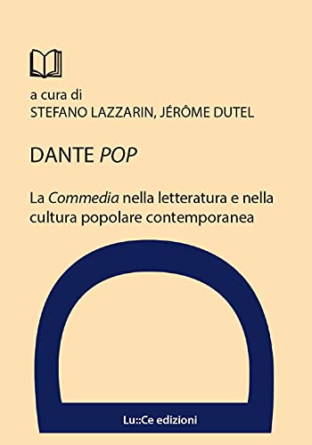 Stock image for Dante pop. La Commedia nella letteratura e nella cultura popolare contemporanea for sale by libreriauniversitaria.it