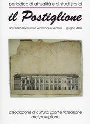 9788897581109: Il postiglione. Periodico di attualit e studi storici. Anni XXIV-XXVI. Giugno 2013 vol. 25-26