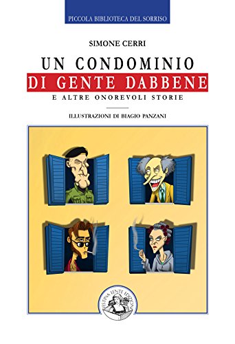 Stock image for Un condominio di gente dabbene: e altre onorevoli storie (Piccola Biblioteca del Sorriso) (Italian Edition) for sale by libreriauniversitaria.it