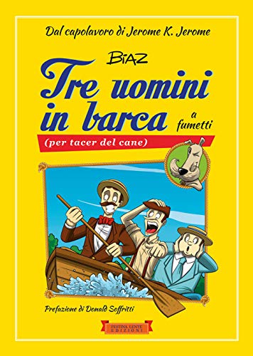 Stock image for Tre uomini in barca a fumetti: (per tacer del cane) for sale by medimops