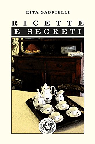 Stock image for Ricette e segreti (Italian Edition) for sale by GF Books, Inc.