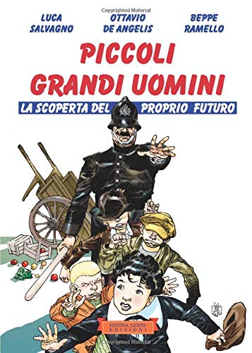 Imagen de archivo de Piccoli grandi uomini: La scoperta del proprio futuro (Italian Edition) a la venta por libreriauniversitaria.it