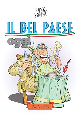 9788897589822: Il bel Paese oggi (Piccola Biblioteca del Sorriso)