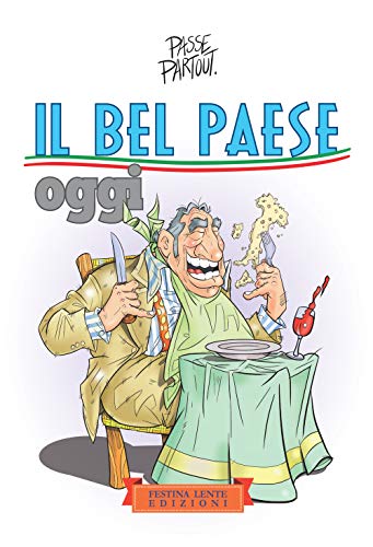 Stock image for Il bel Paese oggi (Piccola Biblioteca del Sorriso) (Italian Edition) for sale by libreriauniversitaria.it